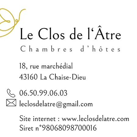 Bed and Breakfast Le Clos De L'atre La Chaise-Dieu